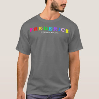 T-shirt Frederick Peaceful Ruler