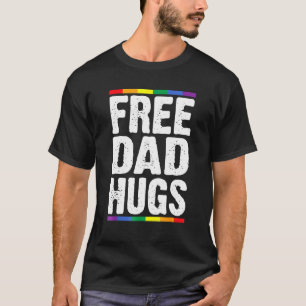 T-shirt Free Dad Hugs Lgbt soutient Happy Pride Mois