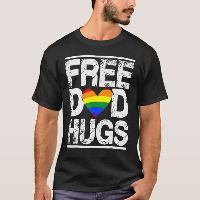 T-shirt Free Dad Hugs Rainbow LGBT Pride Month Fathers Day (Devant)