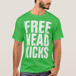 T-shirt Free Head Kicks Funny Muay Thai Kickboxing 2