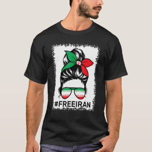 T-shirt Free Iran Women Life Freedom Bleached Messy Bun