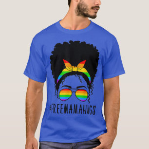T-shirt Free Mama Hug Afro Women Messy Bun Rainbow LGBT Pr