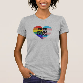 T-shirt Free Mom Hugs