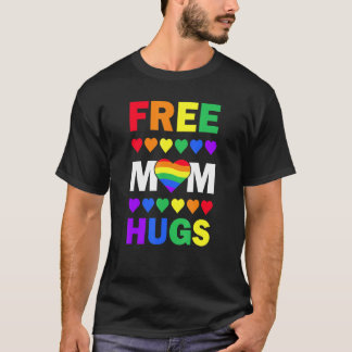 T-shirt Free Mom Hugs Fiers Gay Mom Lgbtq Pride Mois