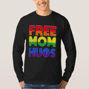 T-shirt Free Mom Hugs Lgbt Pride