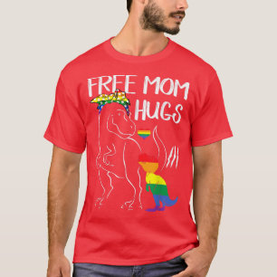 T-shirt Free Mom Hugs LGBT Pride Mama Dinosaur Re Cadeaux 