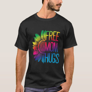 T-shirt Free Mom Hugs - LGBT Rainbow. Tournesol
