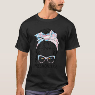 T-shirt Free Mom Hugs Messy Bun Transgender Pride Arc en c