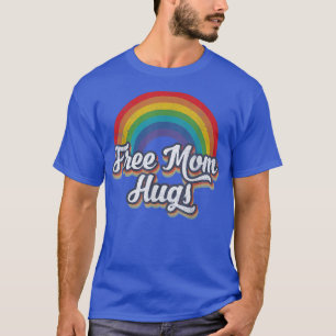 T-shirt Free Mom Hugs Pride Shirt Rainbow Gay LGBT