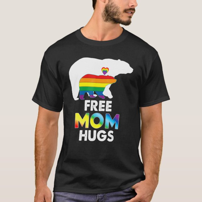 T-shirt Free Mom Hugs Rainbow Bear Lgbt Pride Gay Lesbian (Devant)