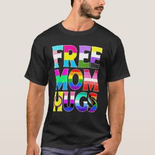 T-shirt Free Mom Hugs Rainbow Flag LGBTQ Pride Mois mignon