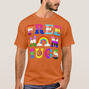 T-shirt Free Mom Hugs Rainbow Lesbian Gay pride Mois