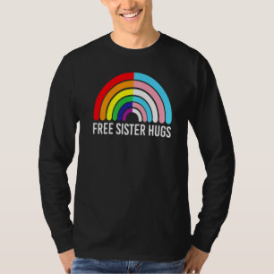 T-shirt Free Sister Hugs Rainbow Transgender Drapeau Lgbtq