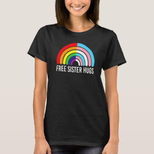 T-shirt Free Sister Hugs Rainbow Transgender Drapeau Lgbtq