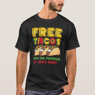 T-shirt Free Tacos Realtor Shirt Funny Real Estate Agent T