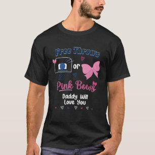 T-shirt Free Throws Ou Pink Bows Papa Aimera Votre Gende