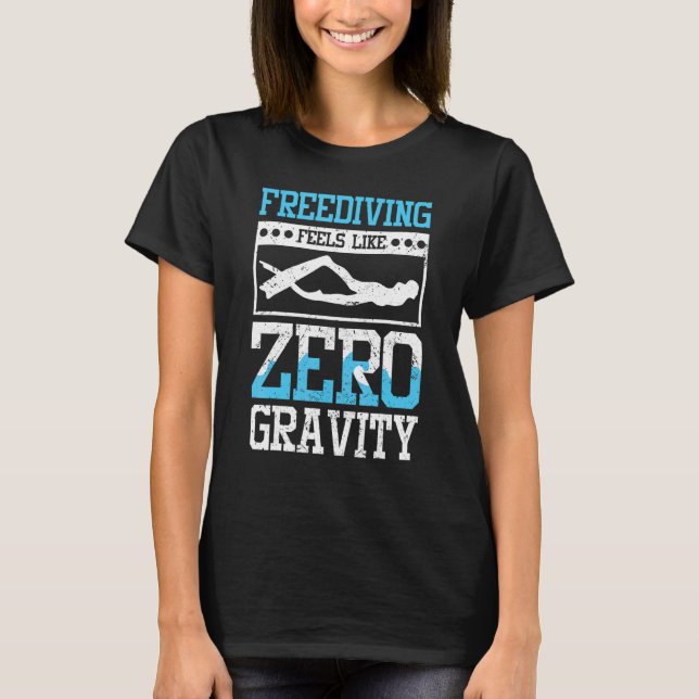 T-shirt Freediving feels like zero gravity (Devant)