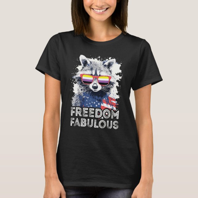 T-shirt Freedom Fabulous  Raccoon Non Binary Sunglasses Fl (Devant)