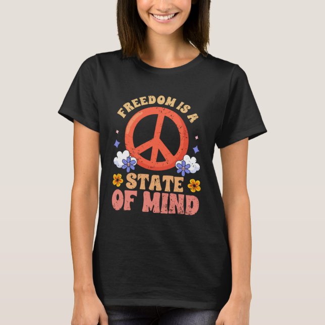 T-shirt Freedom Is A State Of Mind Empathic Mental Health  (Devant)