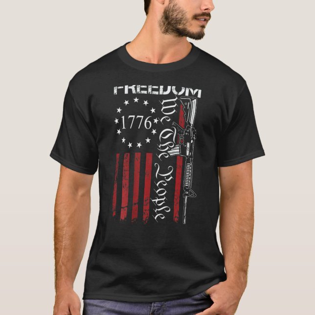 T-shirt Freedom We The People Ar15 2nd Amendment Pro Gun O (Devant)
