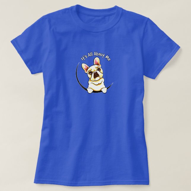 T-shirt French Bulldog "C'est tout pour moi" (Design devant)