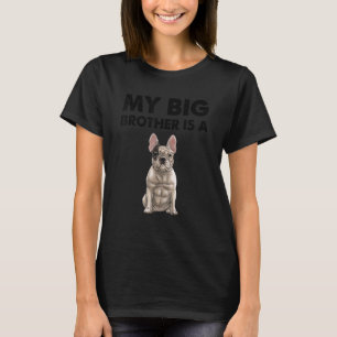 T-shirt French Bulldog My Big Brother Est Un Frenchie 2