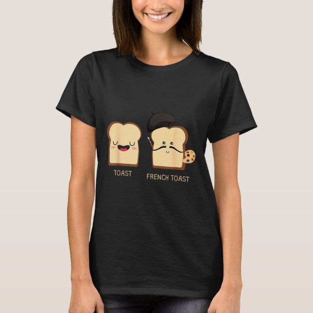 T-shirt French Toast Funny Pun Novelty  (Devant)