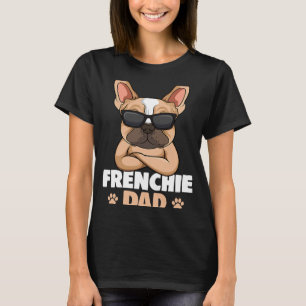 T-shirt Frenchie Dad French Bulldog Chien