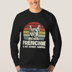 T-shirt Frenchie Est Mon Animal Spirit Pour Un Propriétair