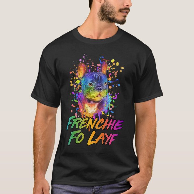T-shirt Frenchie Fo Layf Rescue Dog French Bulldog Adopt (Devant)