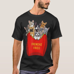 T-shirt Frenchie Fries French Buldog Chien maman Chien Pap