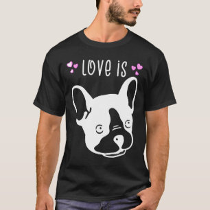 T-shirt Frenchie Love Est Français Bulldog Mignonne Belle