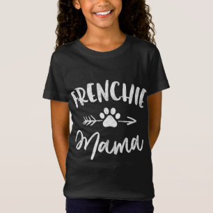 T-Shirt Frenchie Mama French Bulldog Lover Propriétaire Ch