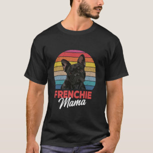 T-shirt Frenchie Mama mignonne French Bulldog Chien Maman
