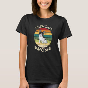 T-shirt Frenchie Maman Chien Maman Mamma French Bulldog Cu