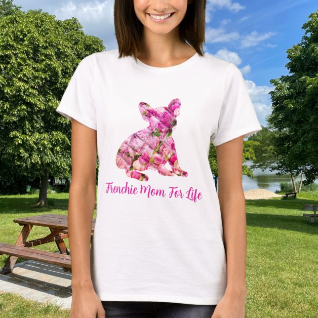 T-shirt Frenchie Mom For Life French Bulldog Peony (Créateur téléchargé)