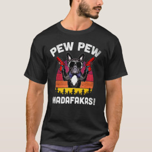T-shirt Frenchie Pew Pew Madafakas Vintage French Buldog