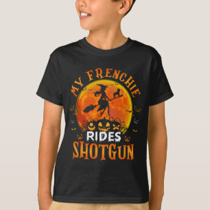 T-shirt Frenchie Rides Shotgun French Bulldog Lover Hallow