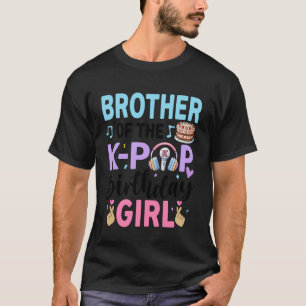 T-shirt Frère de la fille d'anniversaire K-Pop K Pop Anniv