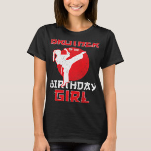T-shirt Frère De L'Anniversaire Karate Taekwondo Girl Mart