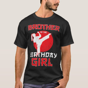 T-shirt Frère De L'Anniversaire Karate Taekwondo Girl Mart