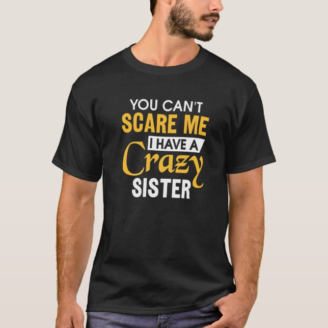 T-shirt Frère frère frère frère Vous ne pouvez pas me fair (Devant)