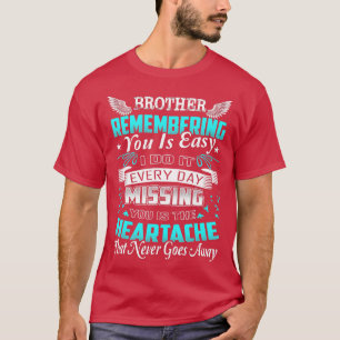 T-shirt Frère Se Souvenir De Vous Est Facile Le Faire Tous