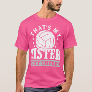 T-shirt Frère Volleyball C'Est Ma Soeur Volleyball Bro