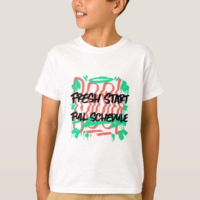 T-shirt Fresh Start Plein Horaire École Début (Devant)