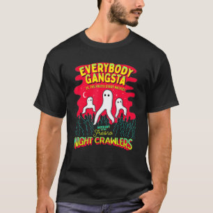 T-shirt Fresno Nightcrawlers Tout Le Monde Gangsta Funny M