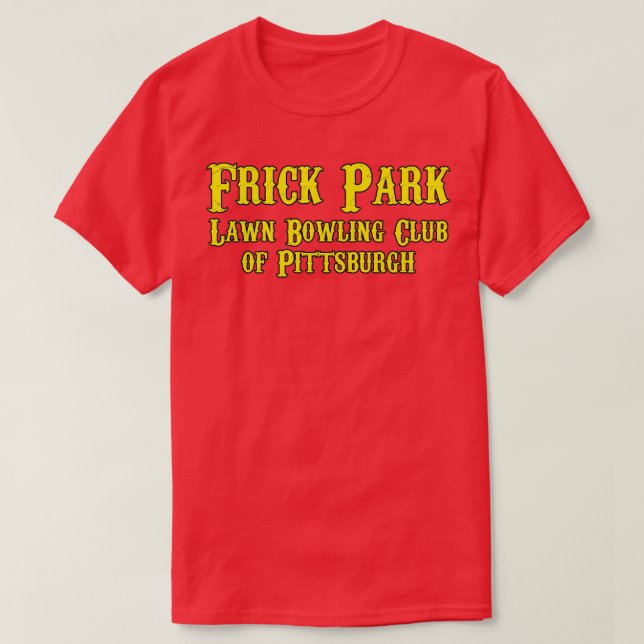 T-shirt Frick Park Lawn Bowling Club de Pittsburgh Unoffic (Design devant)