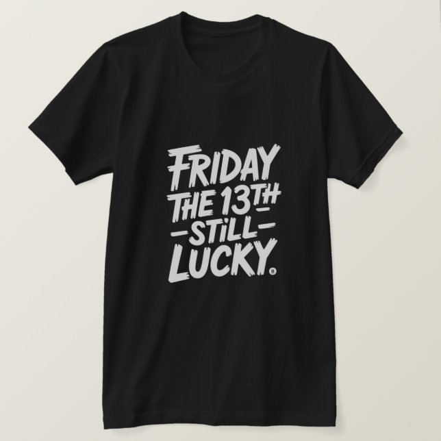 T-shirt Friday the 13th Still Lucky Graphic  (Design devant)