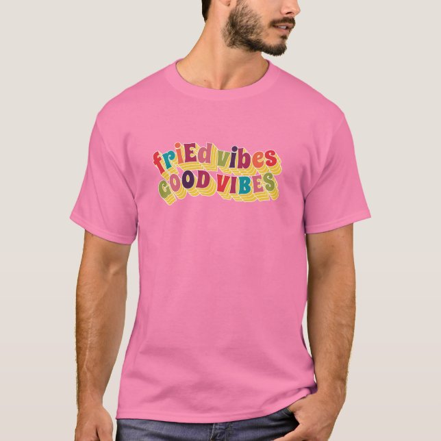 T-shirt friEd Vibes, Good Vibes (Devant)