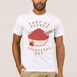 T-shirt FRIENDS™ Ils ont gâché le jour des canneberges